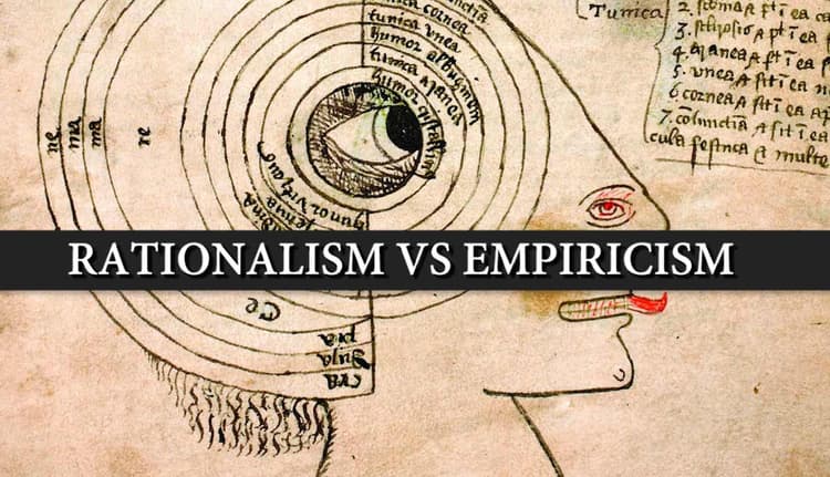 Rationalism Vs. Empiricism 101: Which One is Right?